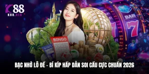 Bạc Nhớ Lô Đề - Bí Kíp Hấp Dẫn Soi Cầu Cực Chuẩn 2026
