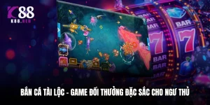 Bắn Cá Tài Lộc - Game Đổi Thưởng Đặc Sắc Cho Ngư Thủ