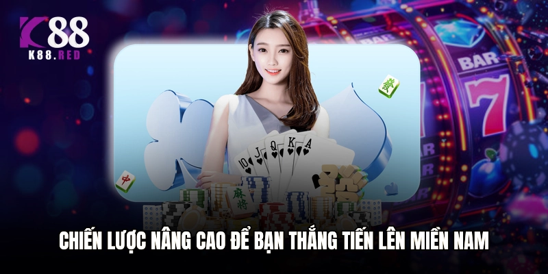 Chiến lược nâng cao để bạn thắng Tiến lên miền Nam