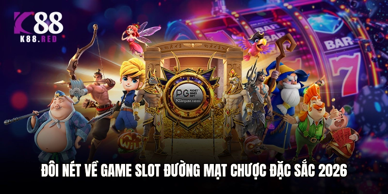 Đôi nét về game slot Đường Mạt Chược đặc sắc 2026