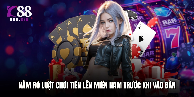 Nắm rõ luật chơi Tiến lên miền Nam trước khi vào bàn