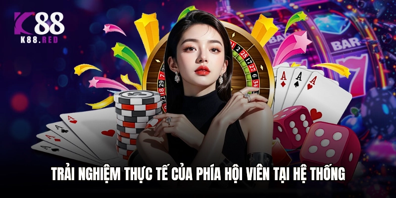 Trải nghiệm thực tế của phía hội viên tại hệ thống